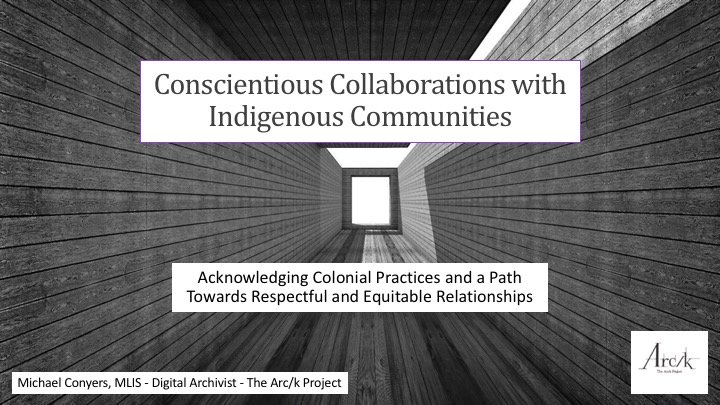 Conscientious Collaborations with Indigenous Communities - slide 1
